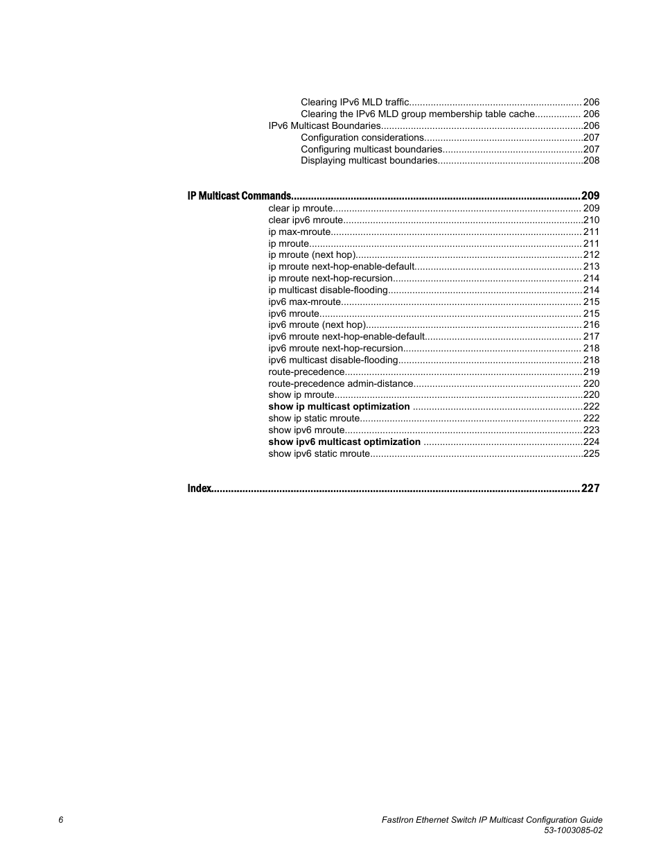 Brocade FastIron Ethernet Switch IP Multicast Configuration Guide User Manual | Page 8 / 230