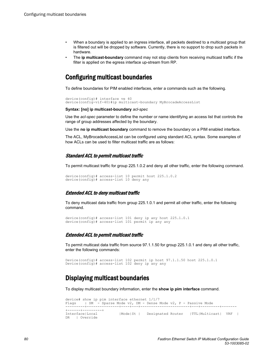 Configuring multicast boundaries, Standard acl to permit multicast traffic, Extended acl to deny multicast traffic | Extended acl to permit multicast traffic, Displaying multicast boundaries | Brocade FastIron Ethernet Switch IP Multicast Configuration Guide User Manual | Page 82 / 230