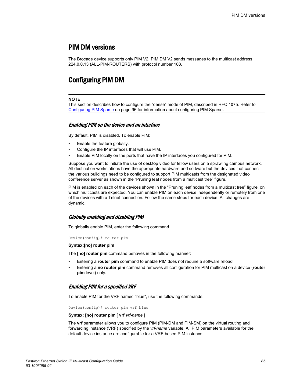 Pim dm versions, Configuring pim dm, Enabling pim on the device and an interface | Pim dm versions configuring pim dm, Globally enabling and disabling pim, Enabling pim for a specified vrf | Brocade FastIron Ethernet Switch IP Multicast Configuration Guide User Manual | Page 87 / 230