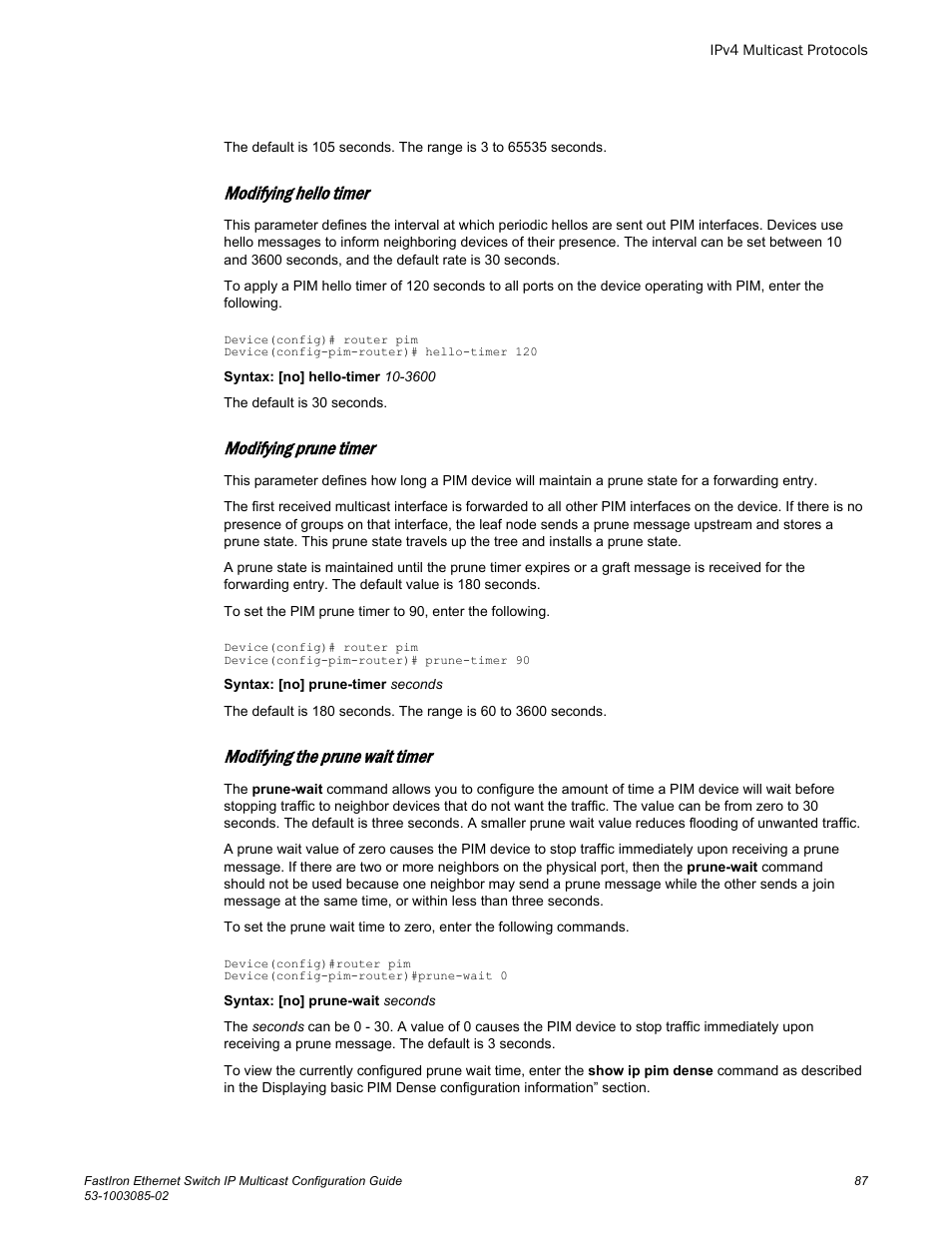 Modifying hello timer, Modifying prune timer, Modifying the prune wait timer | Brocade FastIron Ethernet Switch IP Multicast Configuration Guide User Manual | Page 89 / 230