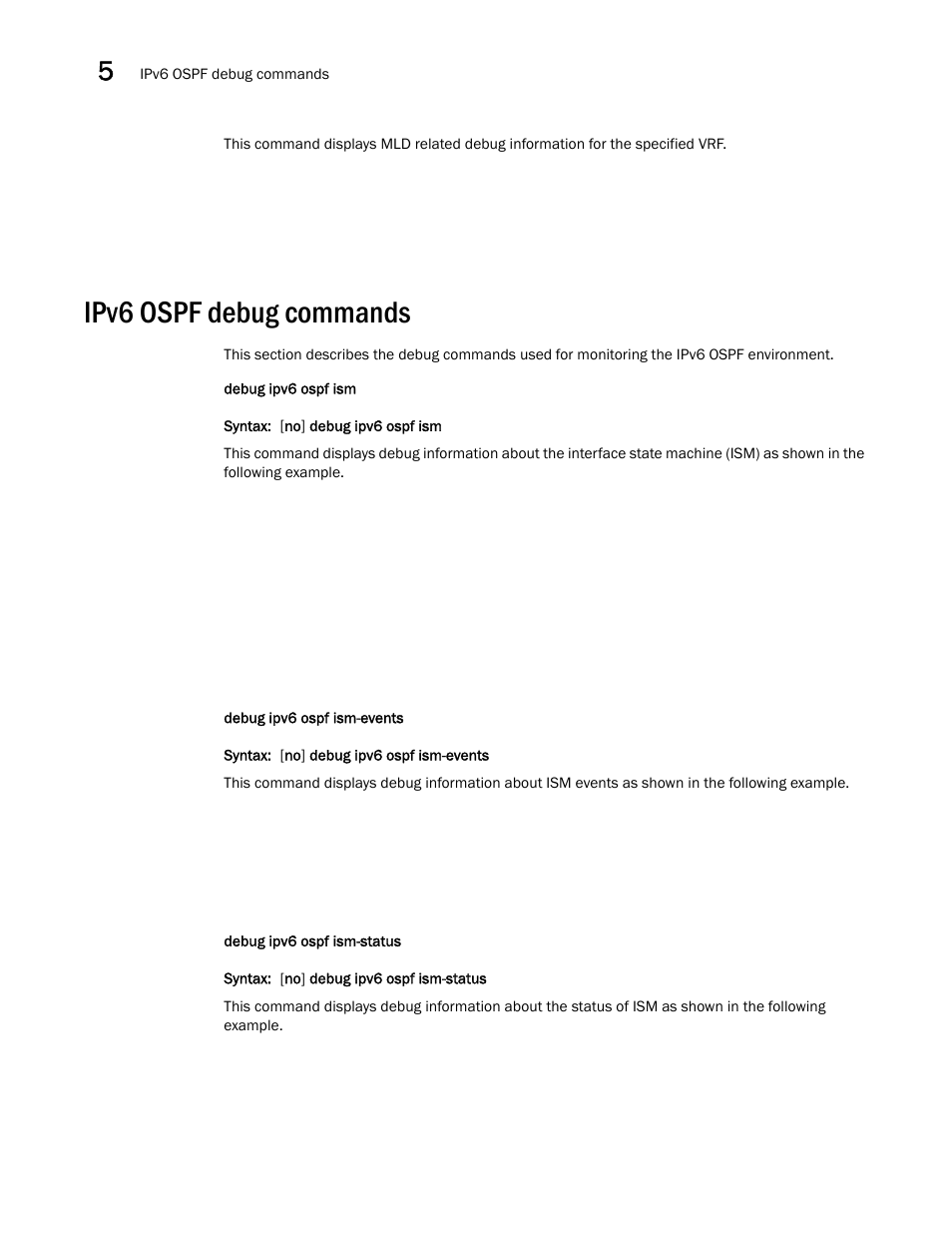 Ipv6 ospf debug commands | Brocade FastIron SX, FCX, and ICX Diagnostic Reference User Manual | Page 112 / 222