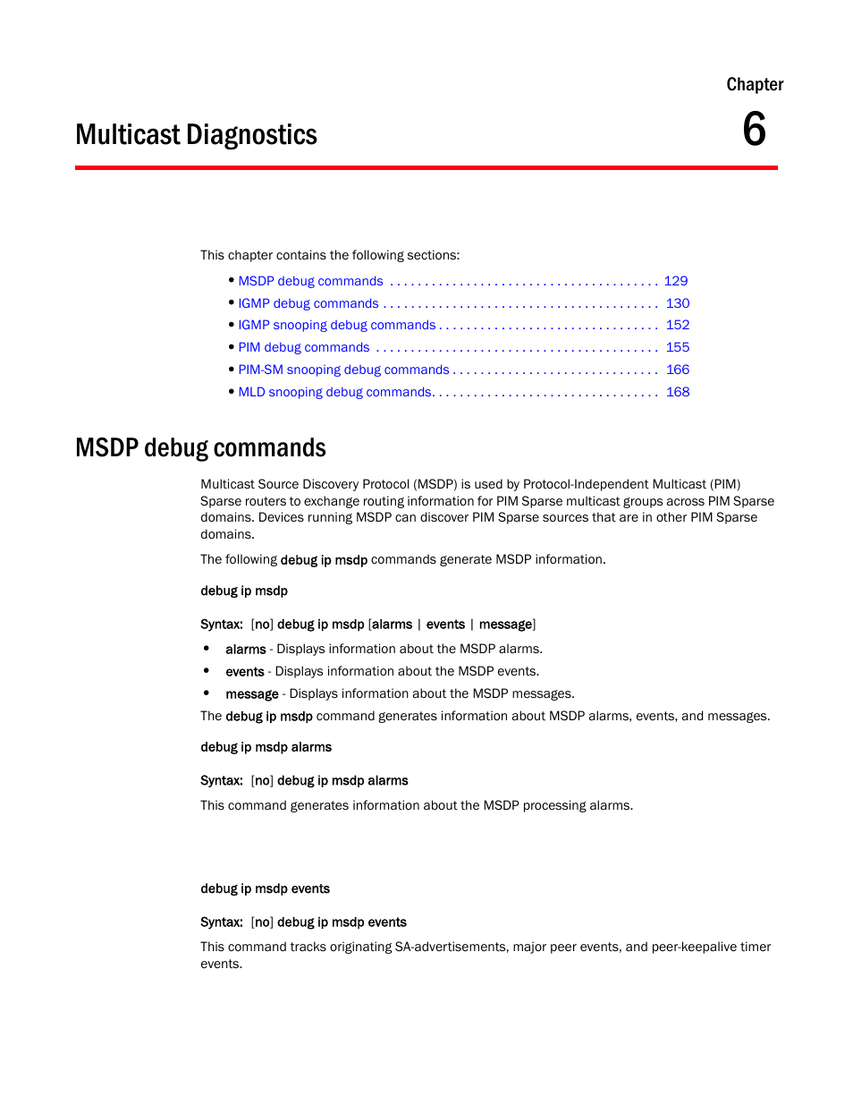 Multicast diagnostics, Msdp debug commands, Chapter 6 | Chapter | Brocade FastIron SX, FCX, and ICX Diagnostic Reference User Manual | Page 141 / 222