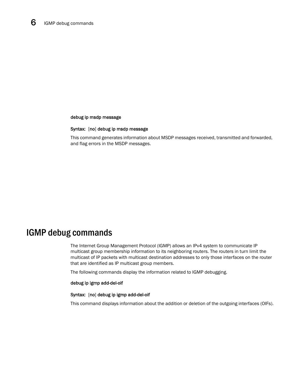 Igmp debug commands | Brocade FastIron SX, FCX, and ICX Diagnostic Reference User Manual | Page 142 / 222