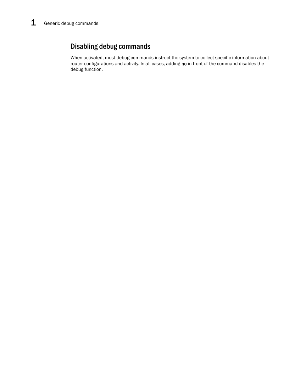 Disabling debug commands | Brocade FastIron SX, FCX, and ICX Diagnostic Reference User Manual | Page 16 / 222