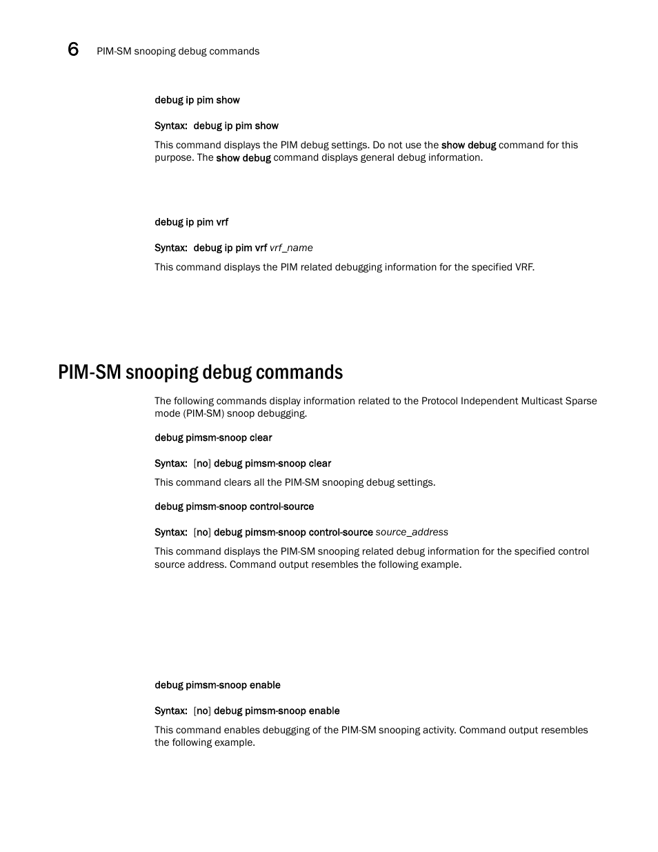 Pim-sm snooping debug commands | Brocade FastIron SX, FCX, and ICX Diagnostic Reference User Manual | Page 178 / 222