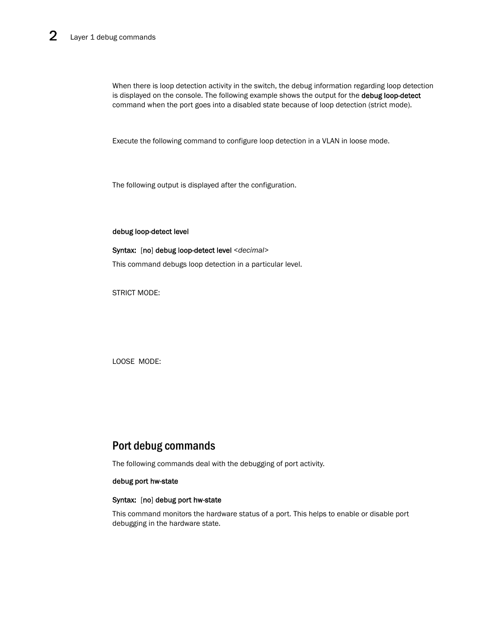 Port debug commands | Brocade FastIron SX, FCX, and ICX Diagnostic Reference User Manual | Page 18 / 222