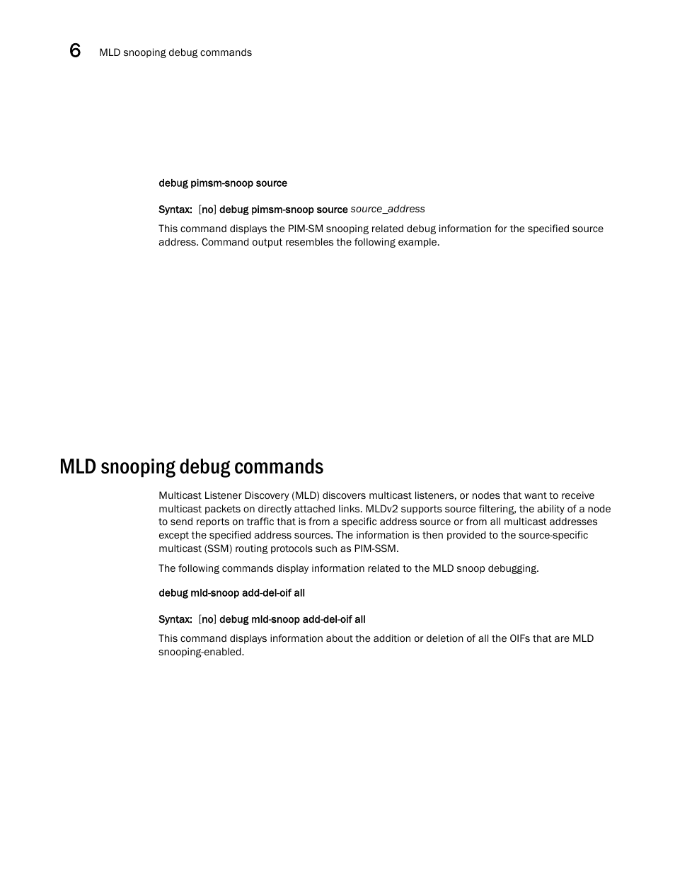 Mld snooping debug commands | Brocade FastIron SX, FCX, and ICX Diagnostic Reference User Manual | Page 180 / 222