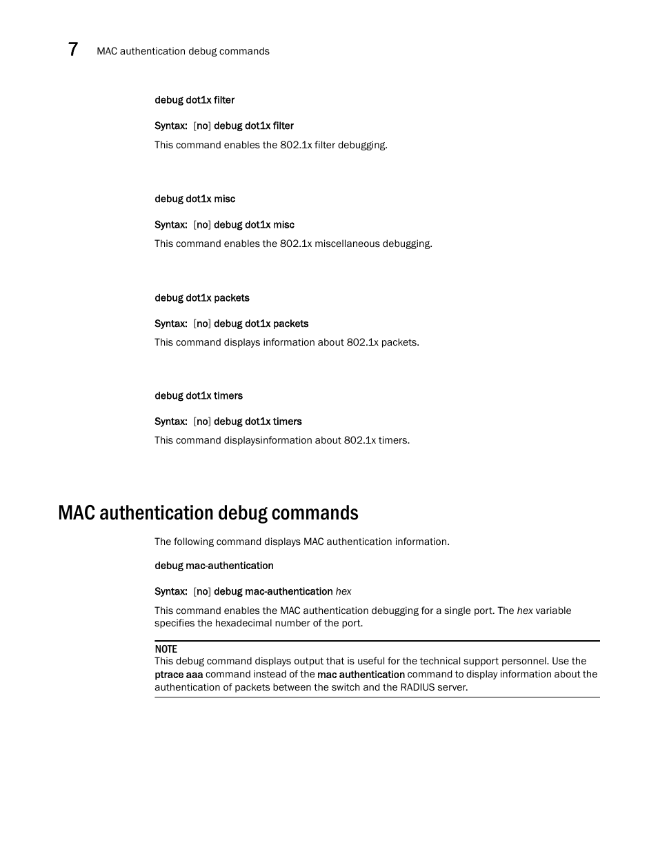 Mac authentication debug commands | Brocade FastIron SX, FCX, and ICX Diagnostic Reference User Manual | Page 184 / 222