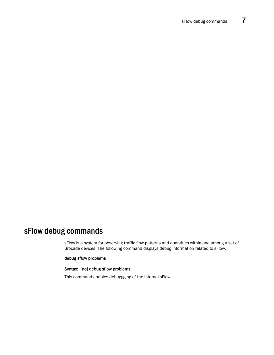 Sflow debug commands | Brocade FastIron SX, FCX, and ICX Diagnostic Reference User Manual | Page 185 / 222