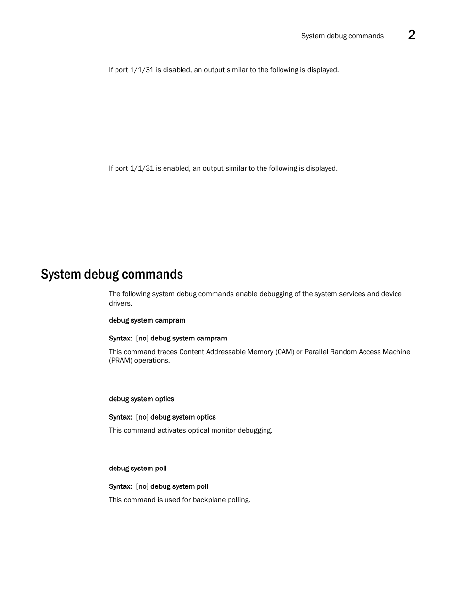 System debug commands | Brocade FastIron SX, FCX, and ICX Diagnostic Reference User Manual | Page 23 / 222