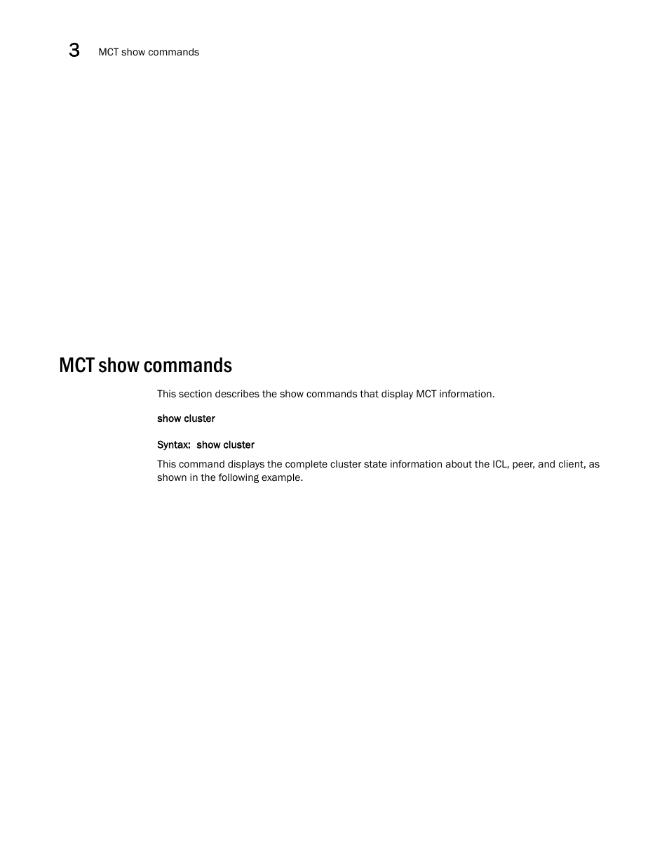 Mct show commands | Brocade FastIron SX, FCX, and ICX Diagnostic Reference User Manual | Page 50 / 222