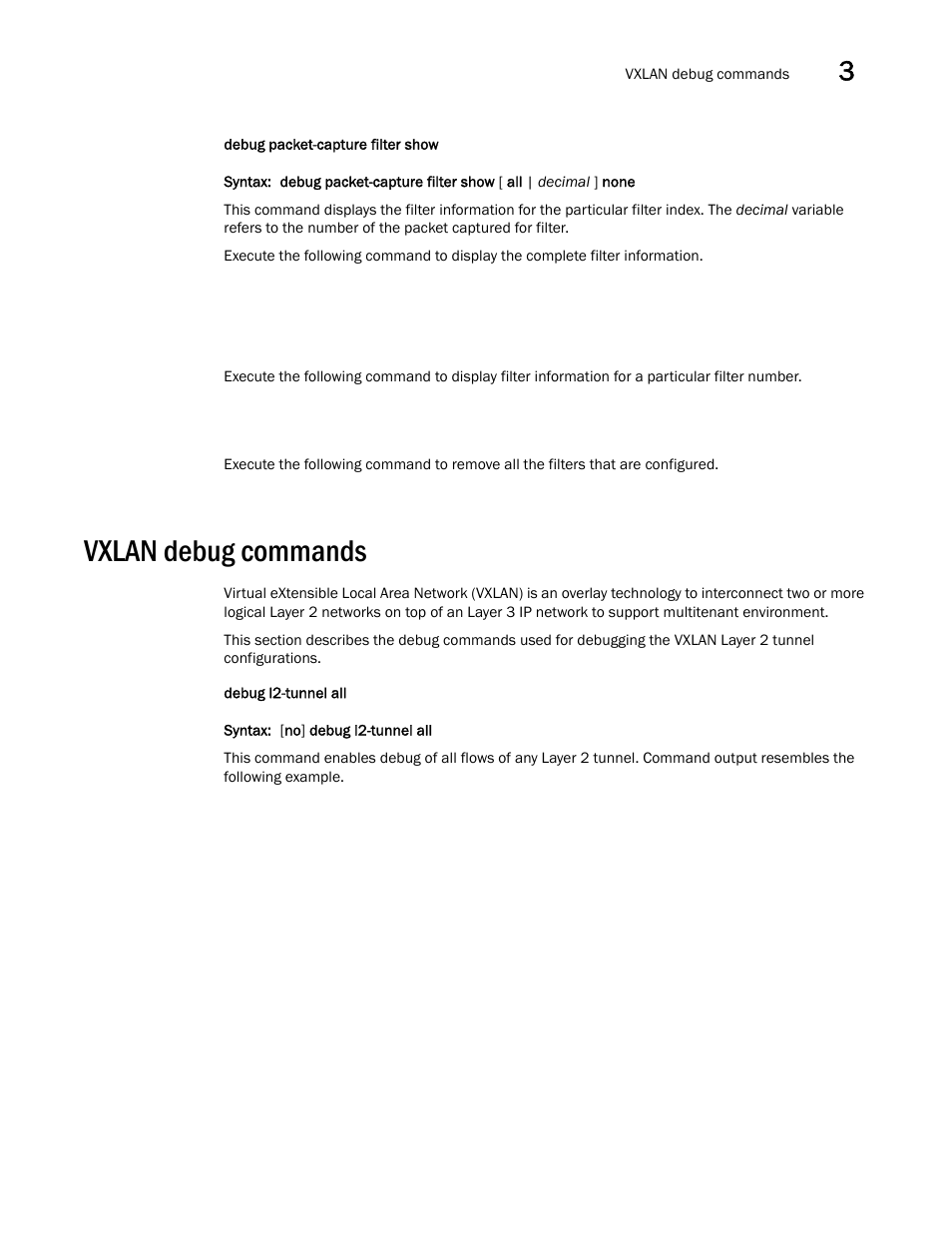 Vxlan debug commands | Brocade FastIron SX, FCX, and ICX Diagnostic Reference User Manual | Page 59 / 222