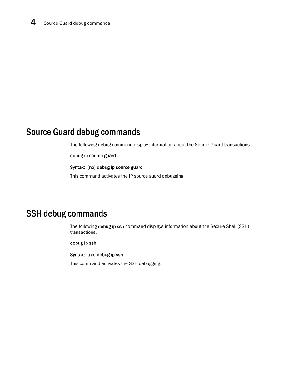 Source guard debug commands, Ssh debug commands | Brocade FastIron SX, FCX, and ICX Diagnostic Reference User Manual | Page 90 / 222