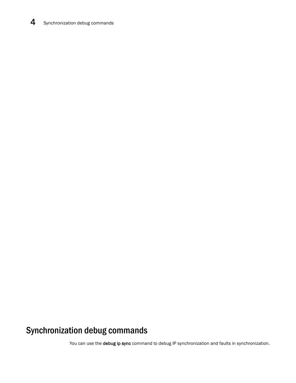 Synchronization debug commands | Brocade FastIron SX, FCX, and ICX Diagnostic Reference User Manual | Page 92 / 222
