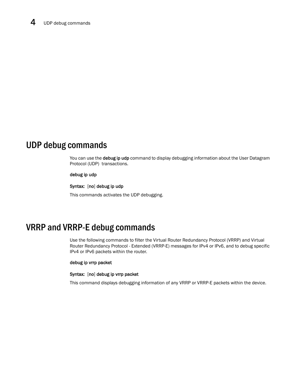 Udp debug commands, Vrrp and vrrp-e debug commands | Brocade FastIron SX, FCX, and ICX Diagnostic Reference User Manual | Page 96 / 222