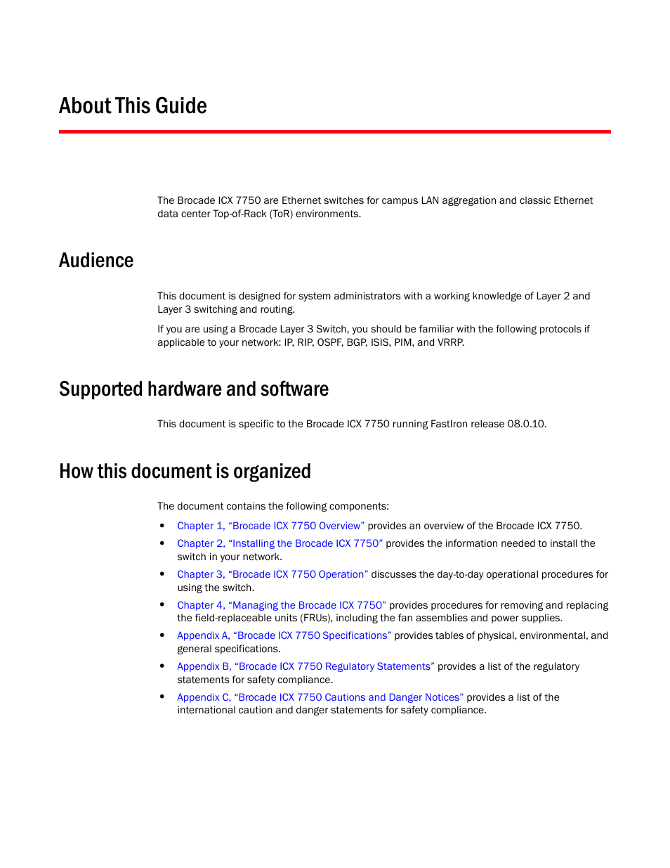 About this guide, Audience, Supported hardware and software | How this document is organized | Brocade ICX 7750 Hardware Installation Guide User Manual | Page 7 / 80
