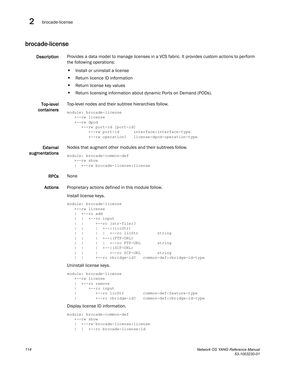 Brocade-license | Brocade Network OS YANG Reference Manual v4.1.1 User Manual | Page 126 / 238