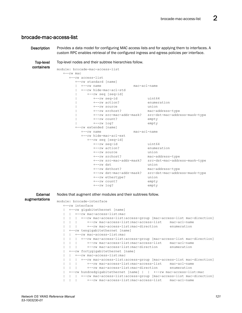 Brocade-mac-access-list | Brocade Network OS YANG Reference Manual v4.1.1 User Manual | Page 133 / 238