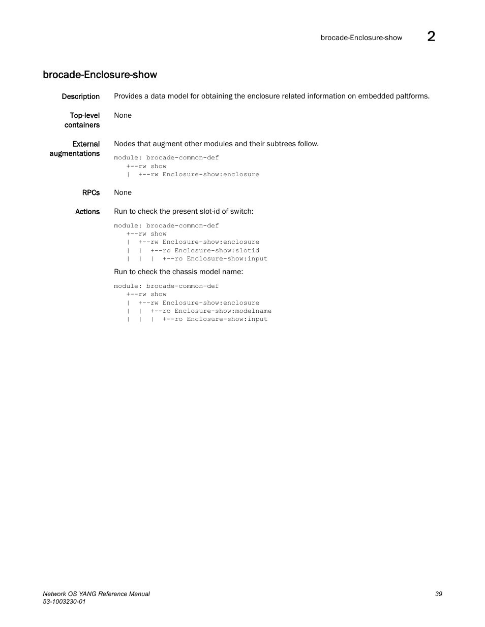 Brocade-enclosure-show | Brocade Network OS YANG Reference Manual v4.1.1 User Manual | Page 51 / 238