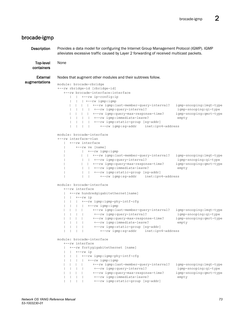 Brocade-igmp | Brocade Network OS YANG Reference Manual v4.1.1 User Manual | Page 85 / 238