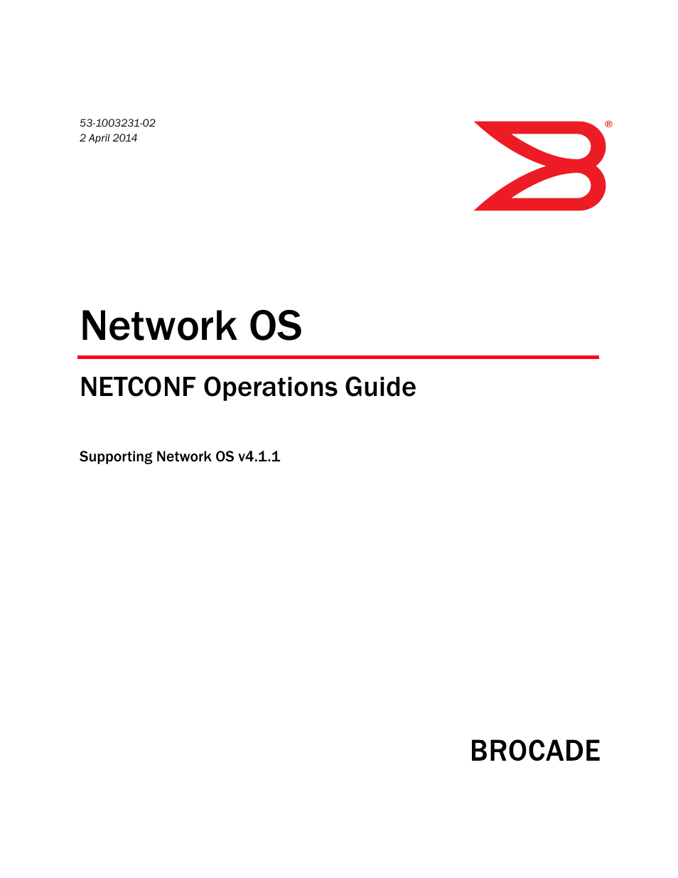 Brocade Network OS NETCONF Operations Guide v4.1.1 User Manual | 622 pages