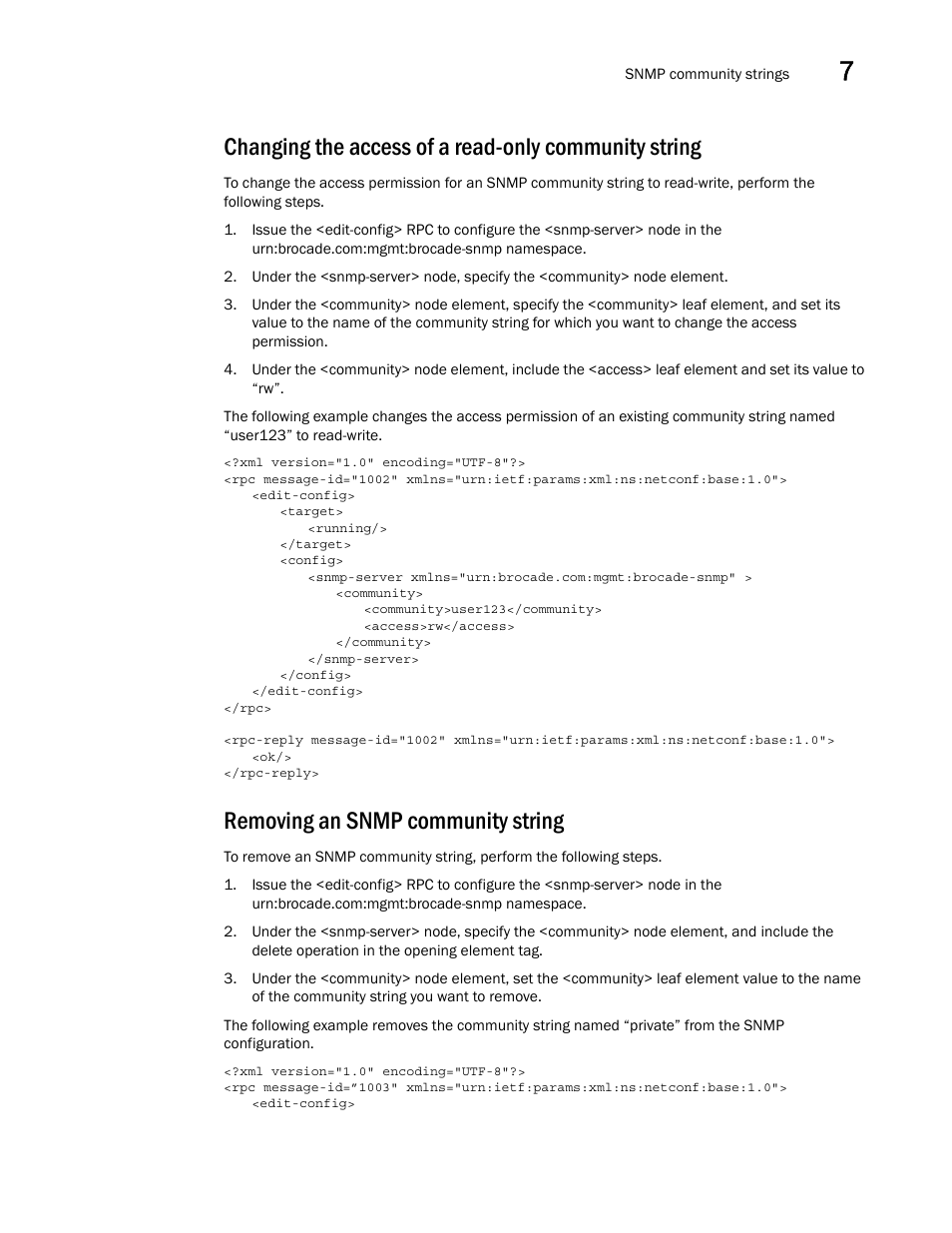 Removing an snmp community string | Brocade Network OS NETCONF Operations Guide v4.1.1 User Manual | Page 107 / 622