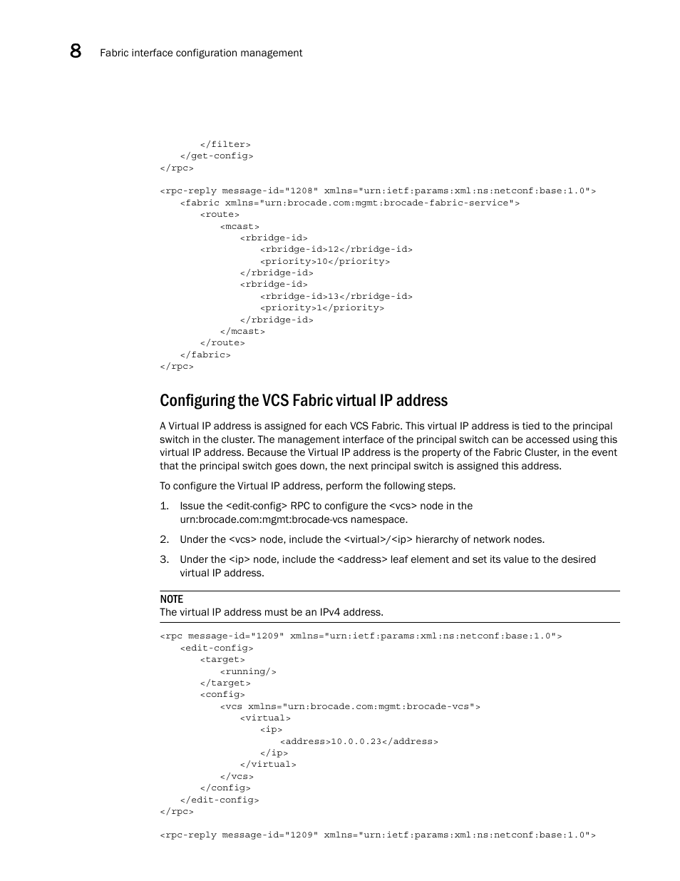 Configuring the vcs fabric virtual ip address | Brocade Network OS NETCONF Operations Guide v4.1.1 User Manual | Page 124 / 622