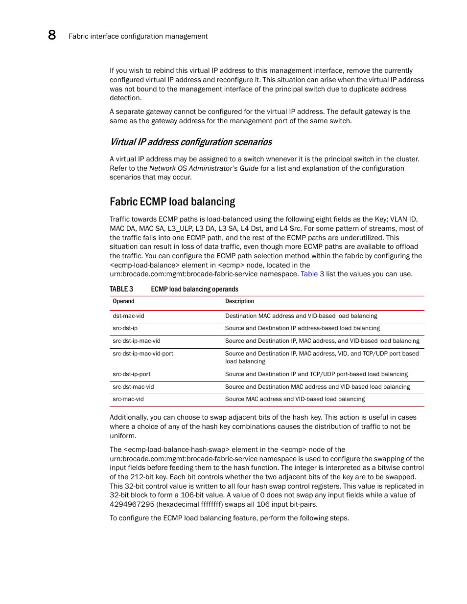 Fabric ecmp load balancing, Table 3, Virtual ip address configuration scenarios | Brocade Network OS NETCONF Operations Guide v4.1.1 User Manual | Page 126 / 622