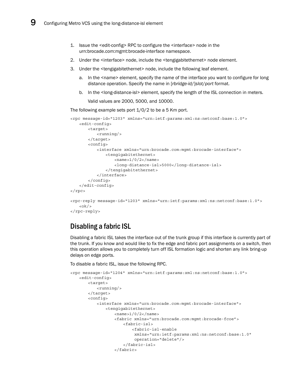 Disabling a fabric isl | Brocade Network OS NETCONF Operations Guide v4.1.1 User Manual | Page 130 / 622