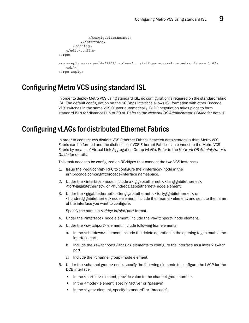 Configuring metro vcs using standard isl, Configuring vlags for distributed ethernet fabrics | Brocade Network OS NETCONF Operations Guide v4.1.1 User Manual | Page 131 / 622