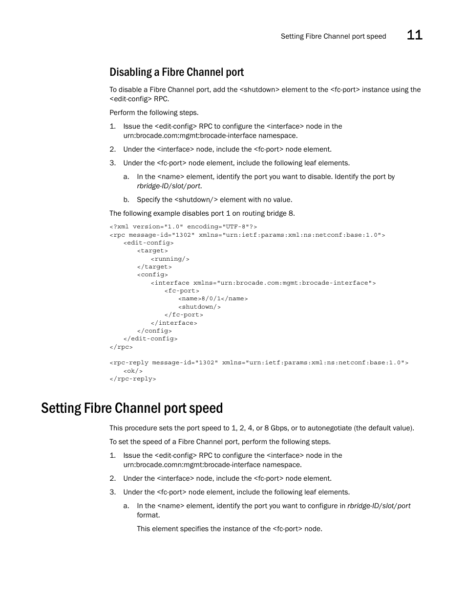 Disabling a fibre channel port, Setting fibre channel port speed | Brocade Network OS NETCONF Operations Guide v4.1.1 User Manual | Page 169 / 622