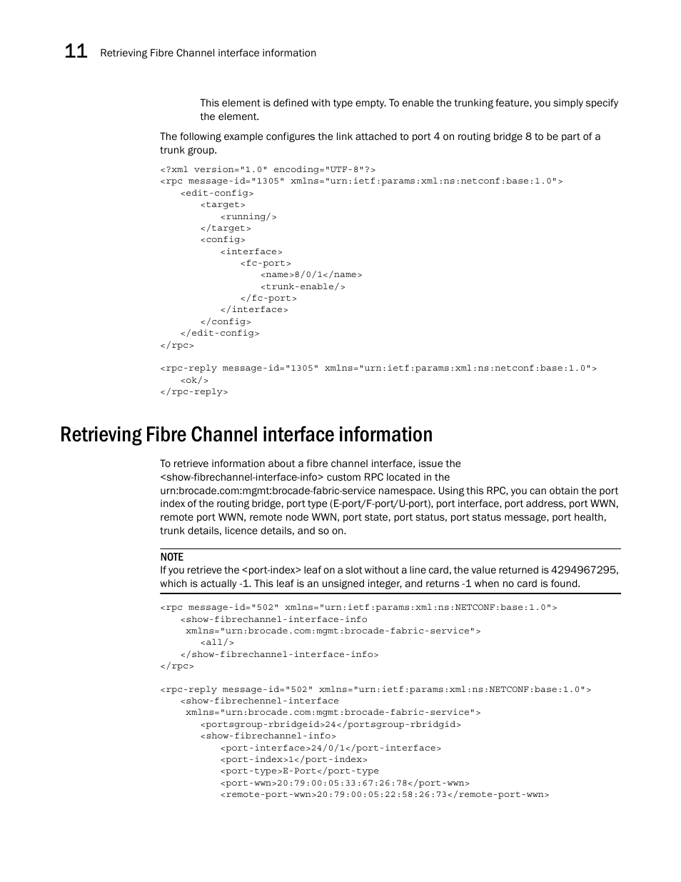 Retrieving fibre channel interface information | Brocade Network OS NETCONF Operations Guide v4.1.1 User Manual | Page 172 / 622
