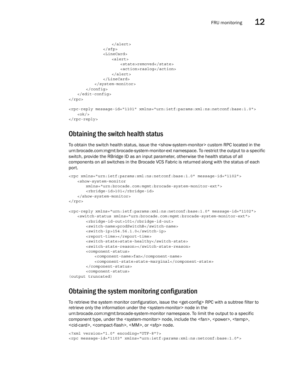 Obtaining the switch health status, Obtaining the system monitoring configuration | Brocade Network OS NETCONF Operations Guide v4.1.1 User Manual | Page 179 / 622