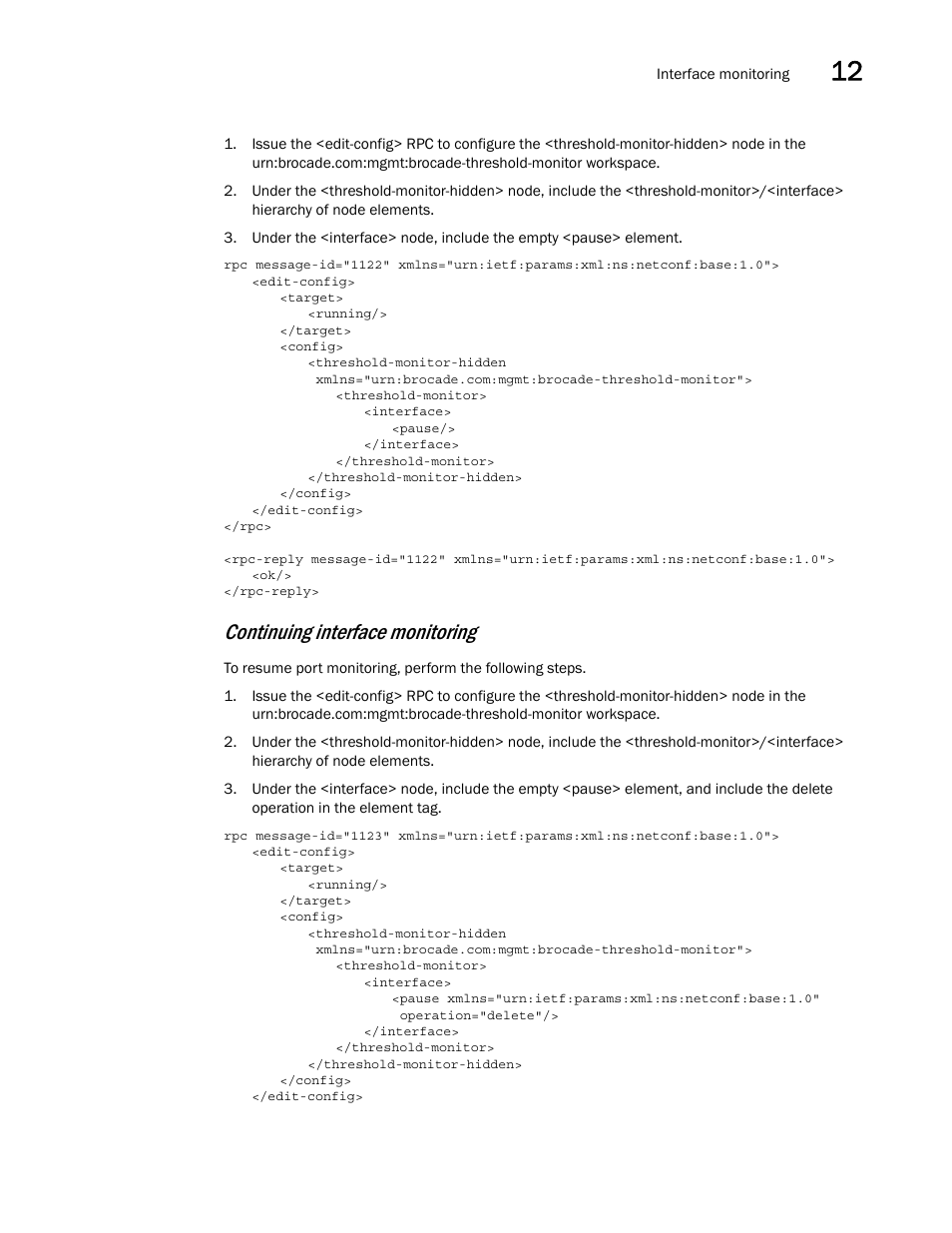 Continuing interface monitoring | Brocade Network OS NETCONF Operations Guide v4.1.1 User Manual | Page 193 / 622