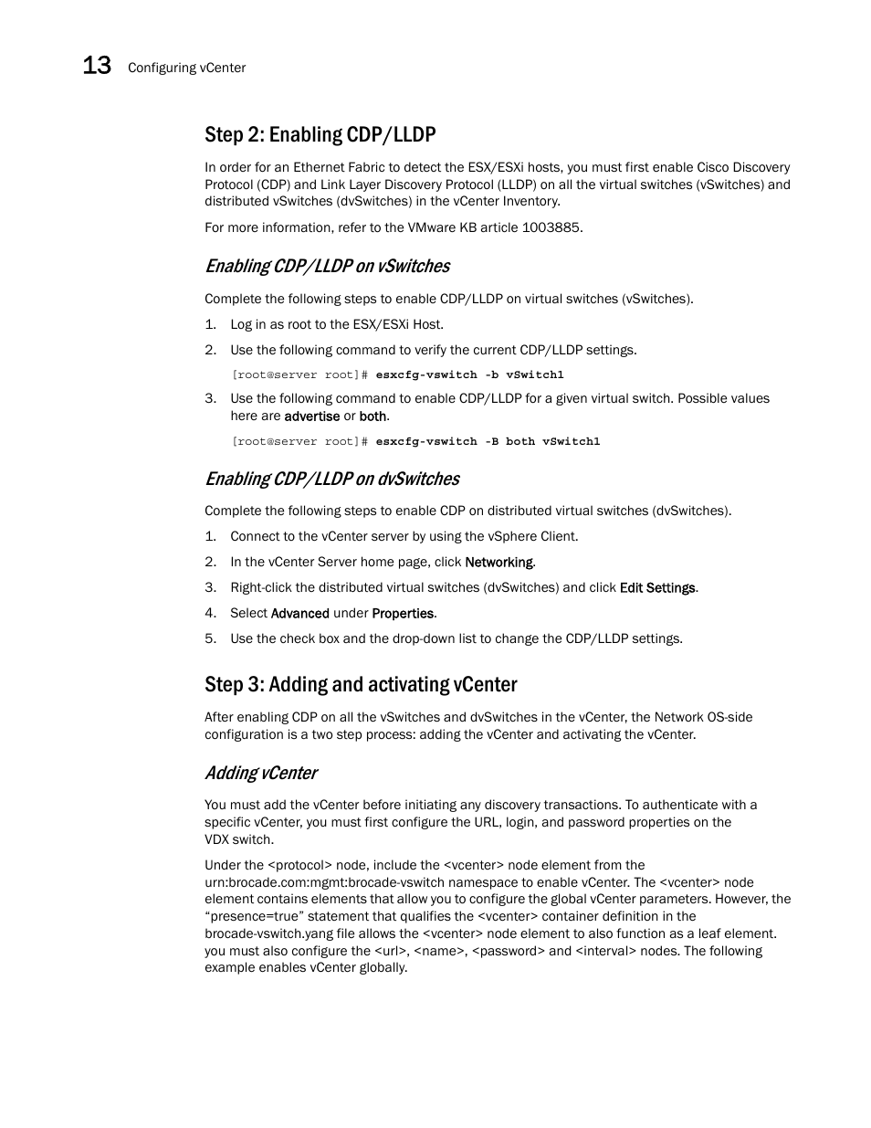 Step 2: enabling cdp/lldp, Step 3: adding and activating vcenter, Enabling cdp/lldp on vswitches | Enabling cdp/lldp on dvswitches, Adding vcenter | Brocade Network OS NETCONF Operations Guide v4.1.1 User Manual | Page 196 / 622
