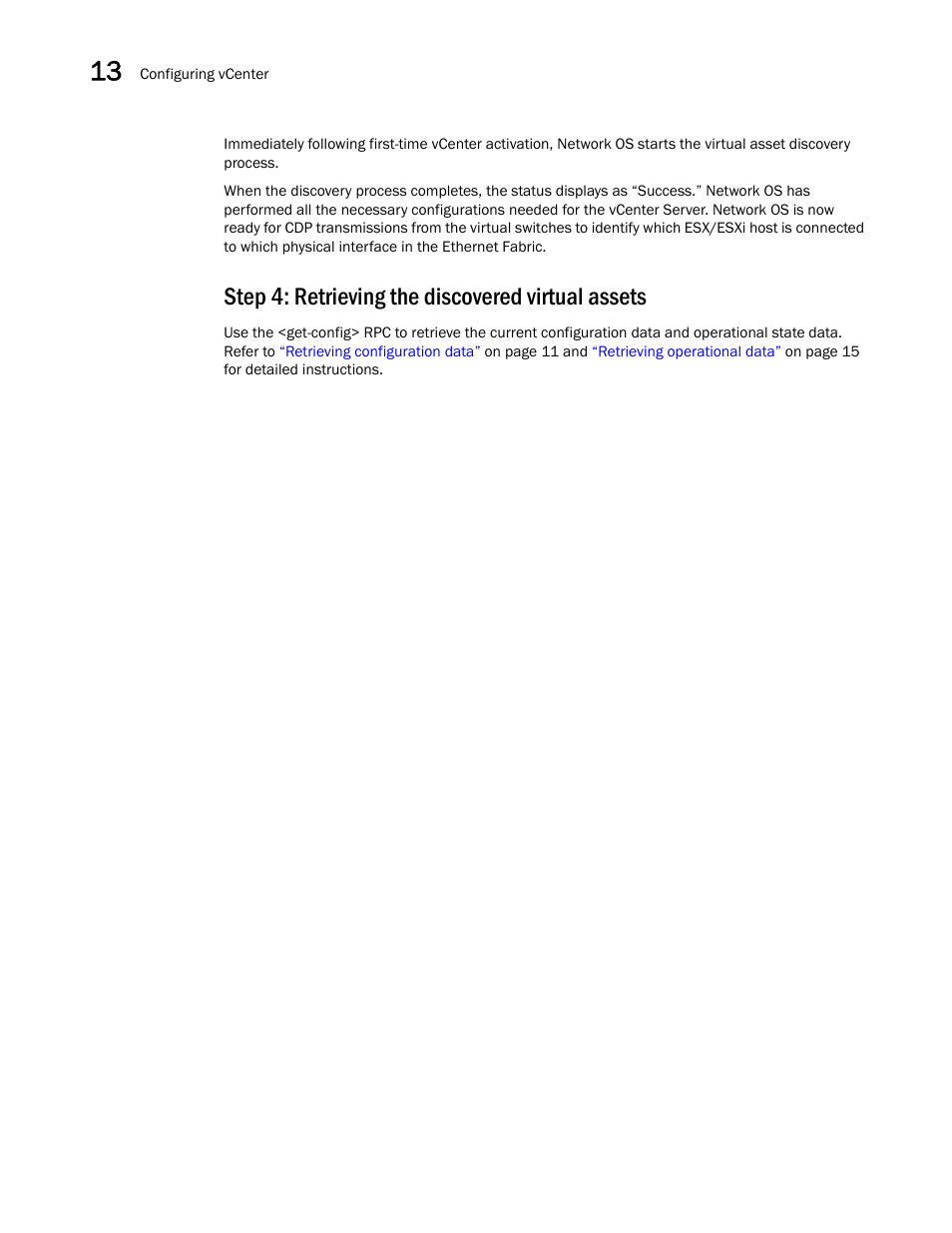 Step 4: retrieving the discovered virtual assets | Brocade Network OS NETCONF Operations Guide v4.1.1 User Manual | Page 198 / 622