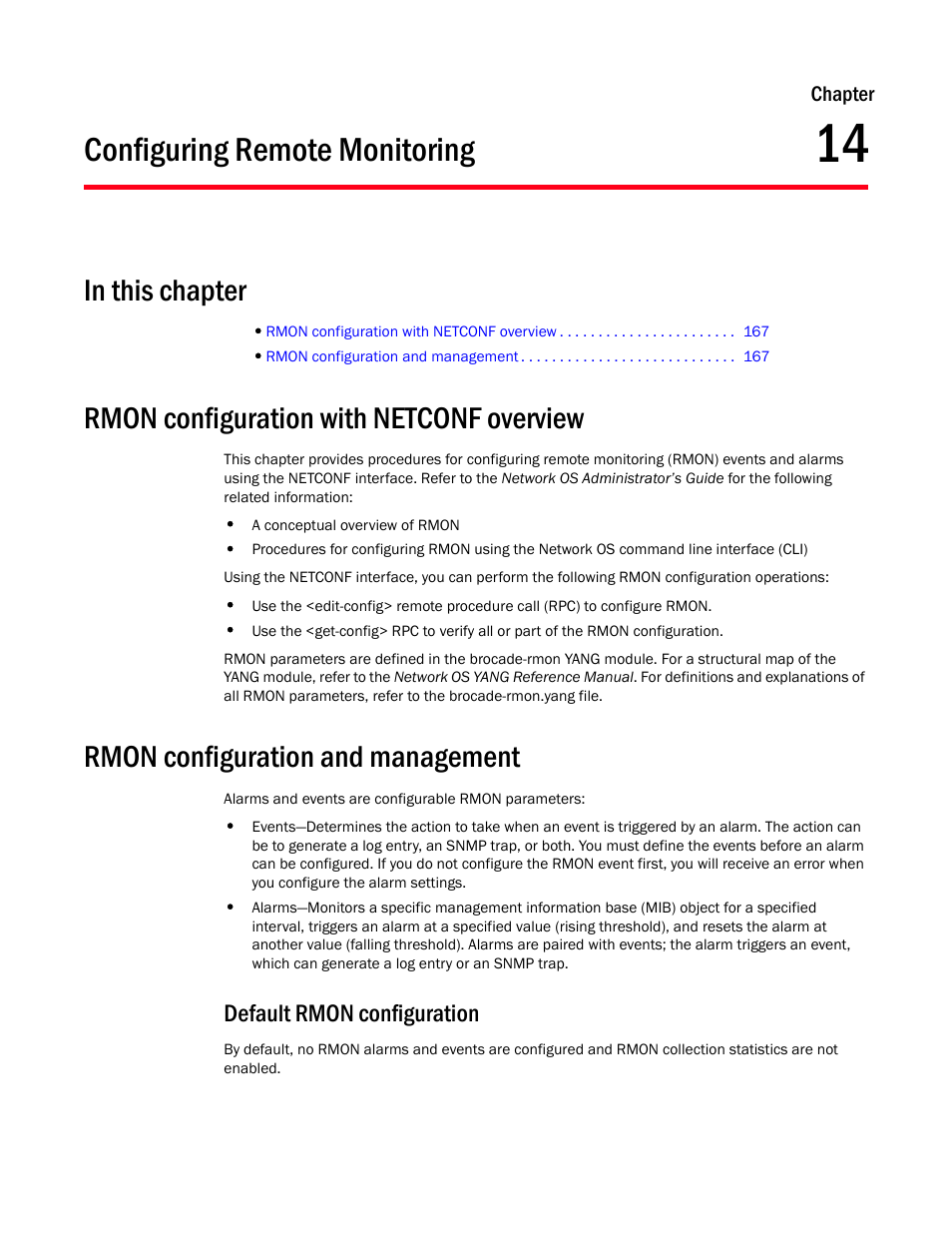 Configuring remote monitoring, In this chapter, Rmon configuration with netconf overview | Rmon configuration and management, Default rmon configuration, Chapter 14, Chapter 14, “configuring remote monitoring | Brocade Network OS NETCONF Operations Guide v4.1.1 User Manual | Page 199 / 622