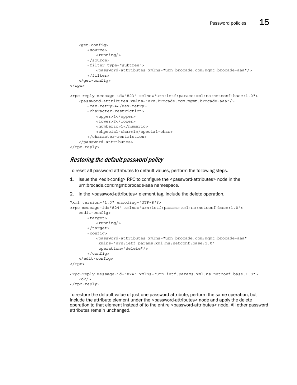 Restoring the default password policy | Brocade Network OS NETCONF Operations Guide v4.1.1 User Manual | Page 227 / 622