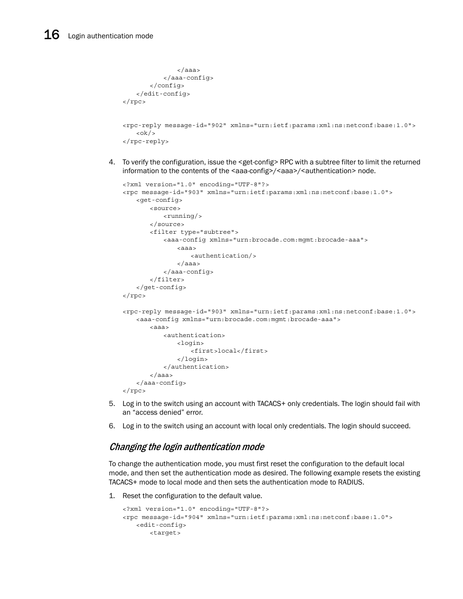 Changing the login authentication mode | Brocade Network OS NETCONF Operations Guide v4.1.1 User Manual | Page 232 / 622
