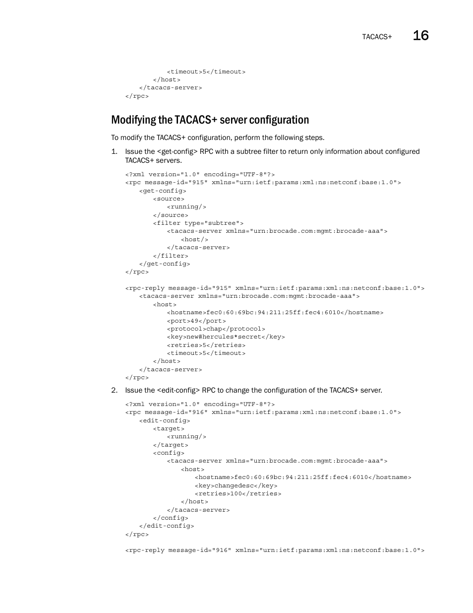 Modifying the tacacs+ server configuration | Brocade Network OS NETCONF Operations Guide v4.1.1 User Manual | Page 241 / 622