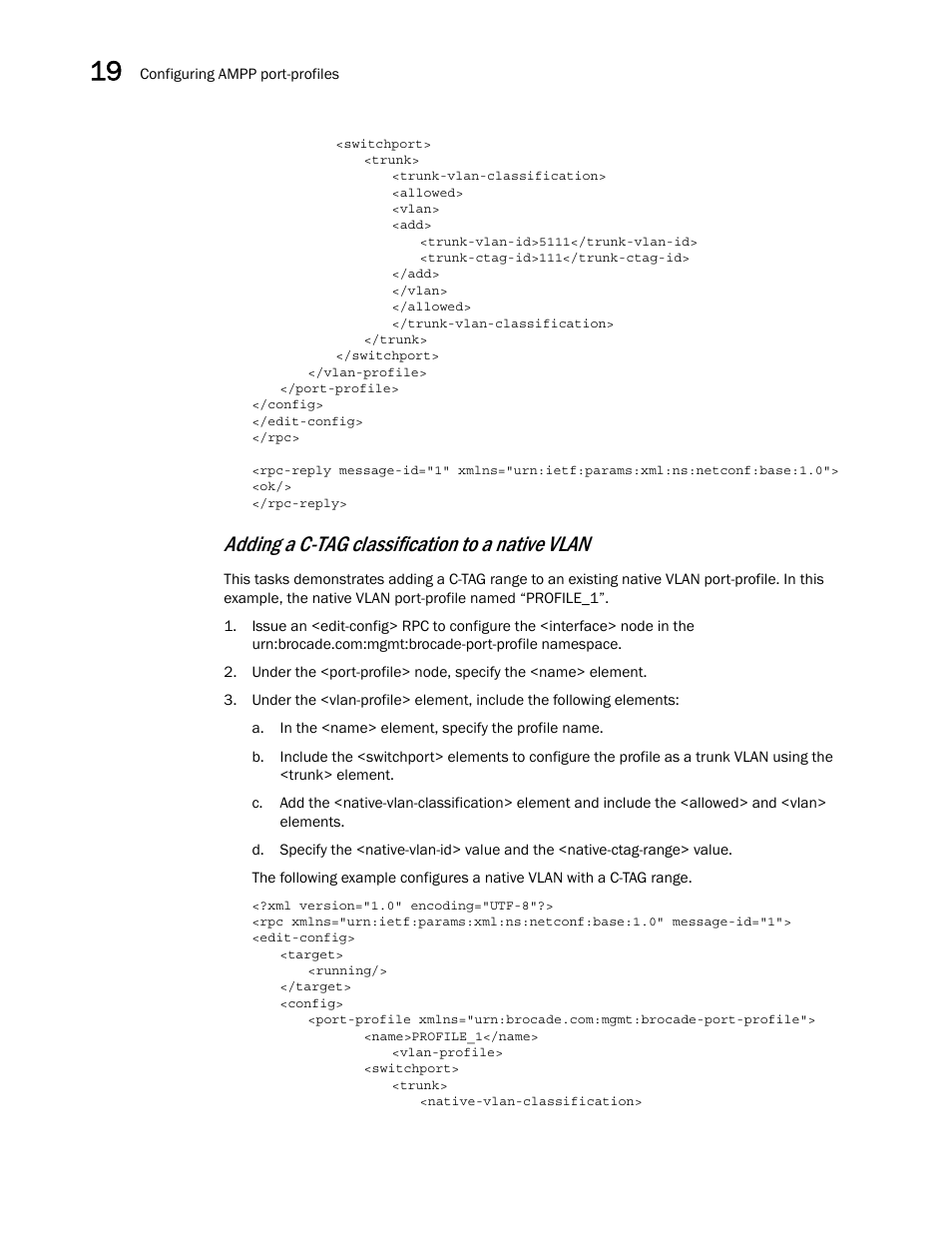 Adding a c-tag classification to a native vlan | Brocade Network OS NETCONF Operations Guide v4.1.1 User Manual | Page 280 / 622