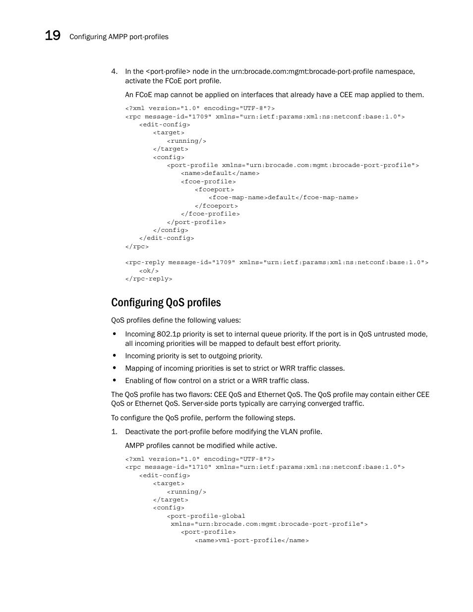 Configuring qos profiles | Brocade Network OS NETCONF Operations Guide v4.1.1 User Manual | Page 282 / 622