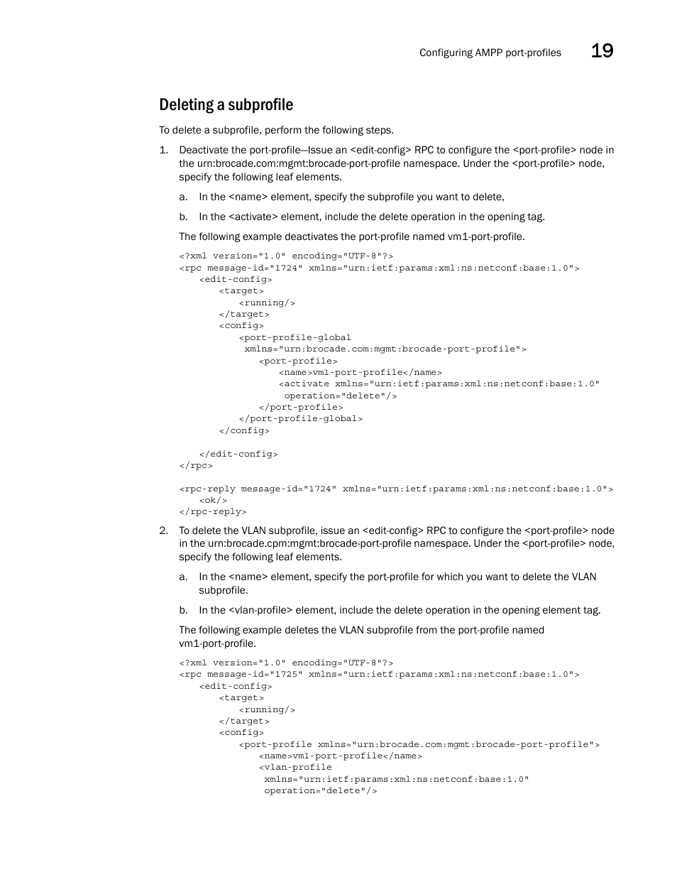 Deleting a subprofile | Brocade Network OS NETCONF Operations Guide v4.1.1 User Manual | Page 291 / 622