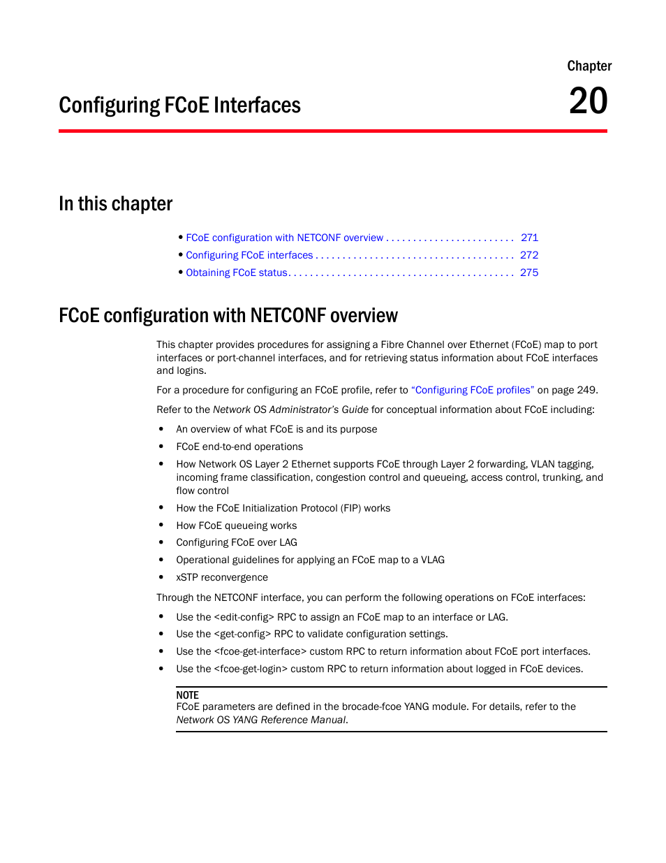 Configuring fcoe interfaces, In this chapter, Fcoe configuration with netconf overview | Chapter 20, Chapter 20, “configuring fcoe interfaces | Brocade Network OS NETCONF Operations Guide v4.1.1 User Manual | Page 303 / 622
