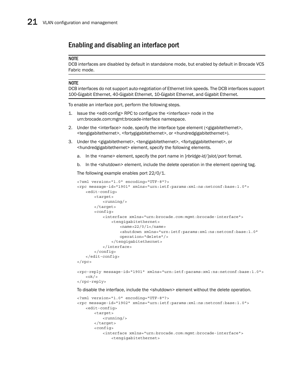 Enabling and disabling an interface port | Brocade Network OS NETCONF Operations Guide v4.1.1 User Manual | Page 310 / 622