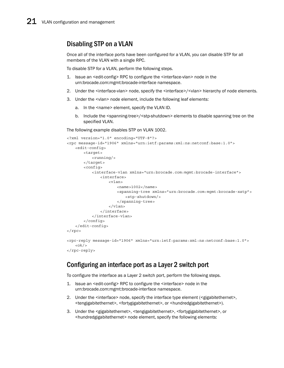 Disabling stp on a vlan | Brocade Network OS NETCONF Operations Guide v4.1.1 User Manual | Page 314 / 622