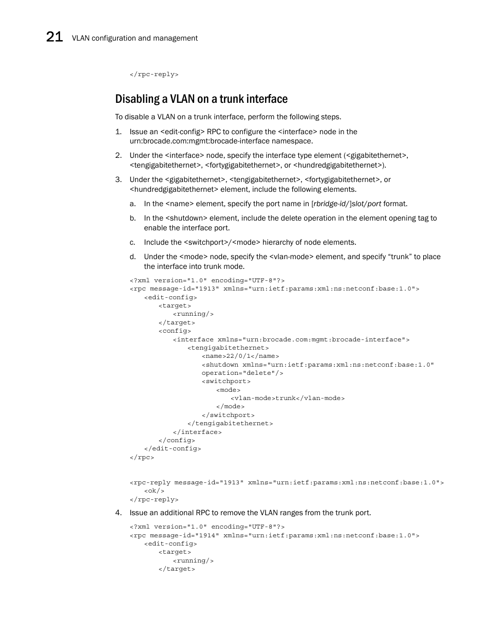 Disabling a vlan on a trunk interface | Brocade Network OS NETCONF Operations Guide v4.1.1 User Manual | Page 320 / 622
