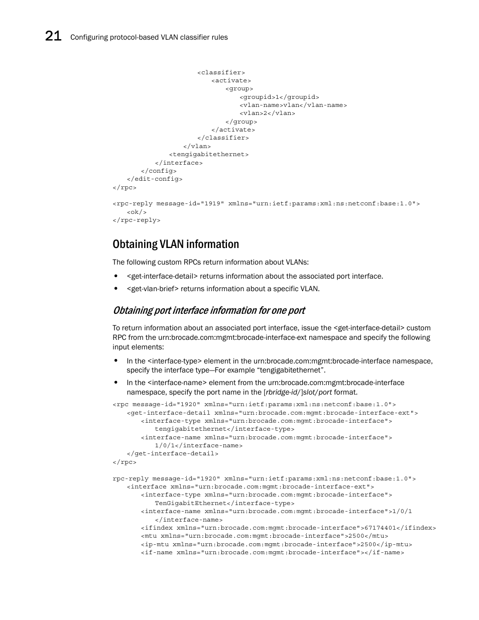 Obtaining vlan information, Obtaining port interface information for one port | Brocade Network OS NETCONF Operations Guide v4.1.1 User Manual | Page 326 / 622