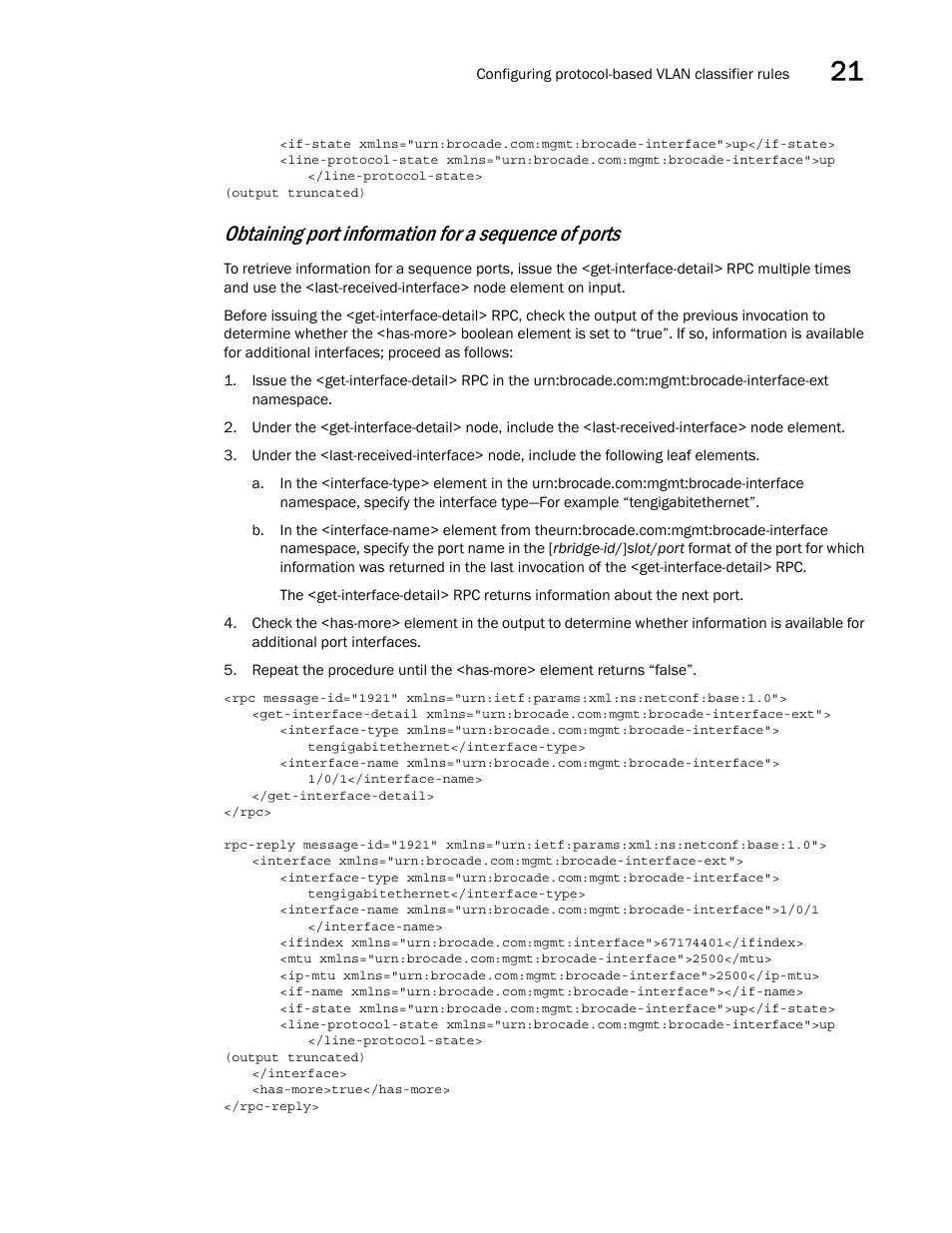 Obtaining port information for a sequence of ports | Brocade Network OS NETCONF Operations Guide v4.1.1 User Manual | Page 327 / 622