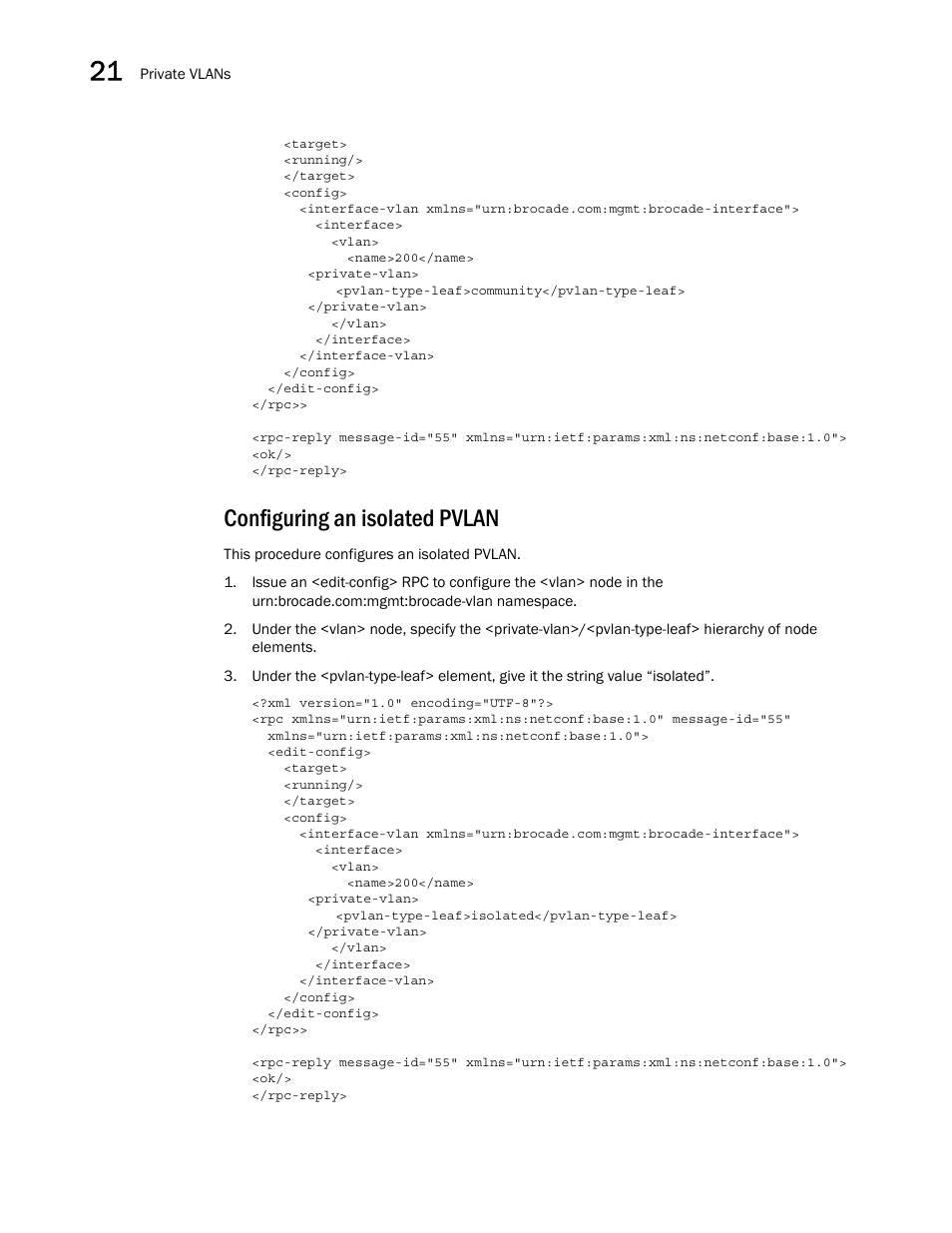 Configuring an isolated pvlan | Brocade Network OS NETCONF Operations Guide v4.1.1 User Manual | Page 332 / 622